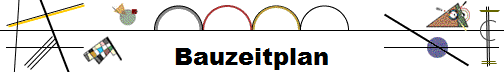 Bauzeitplan